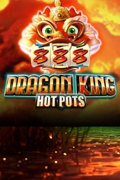 Dragon King Hot Pots Free Play in Demo Mode